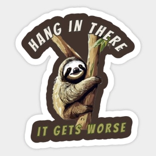 hang in there Sticker